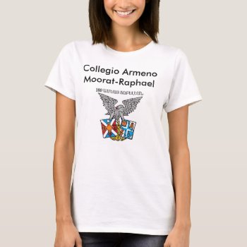 Collegio Armeno Moorat-raphael Women's T-shirt by CollegioArmeno at Zazzle