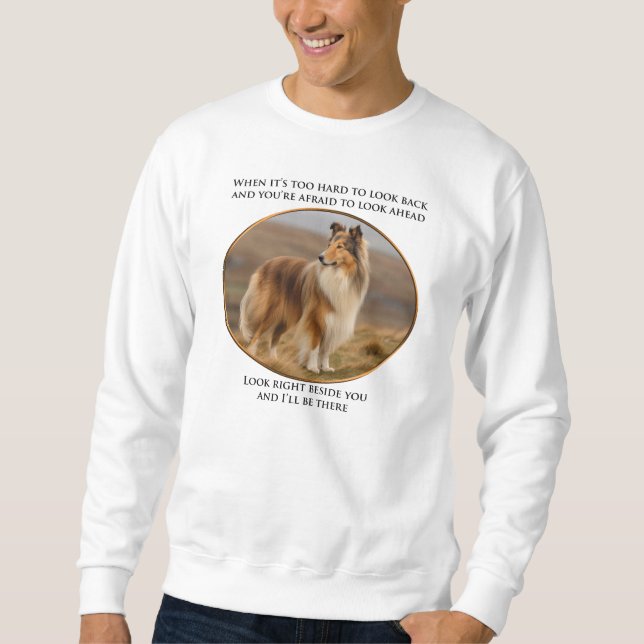 Collie Always By Your Side Sweatshirt (Front)