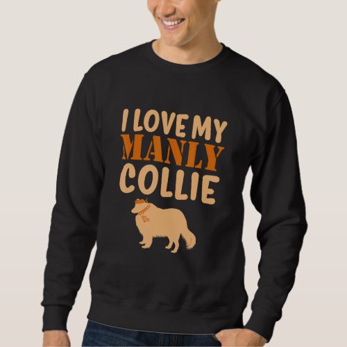 Collie Canine Pet  Boy Dog Puppy Gender Reveal Cut Sweatshirt