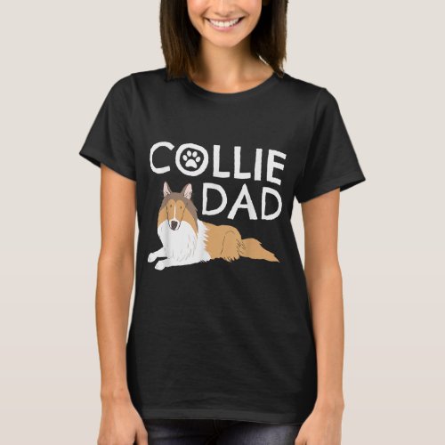 Collie Dad Cute Dog Puppy Pet Animal Lover Gift T_Shirt