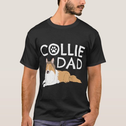 Collie Dad Cute Dog Puppy Pet Animal Lover Gift T_Shirt