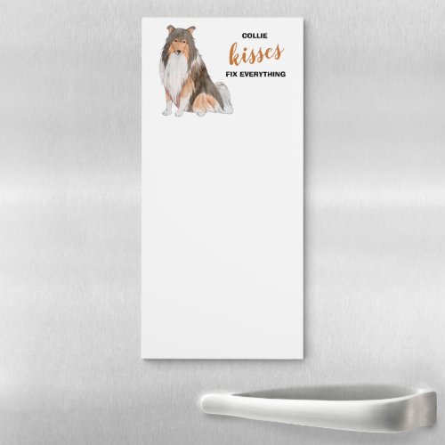 Collie Dog Kisses Fix Everything Magnetic Notepad