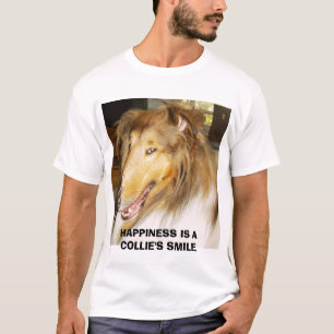 COLLIE, HAPPINESS IS A COLLIE'S SMILE T-Shirt