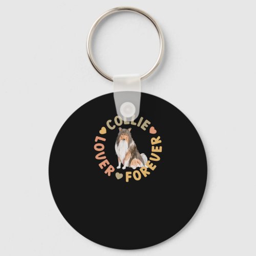 Collie Lover Forever Cute Scottish Dog Owner Quote Keychain