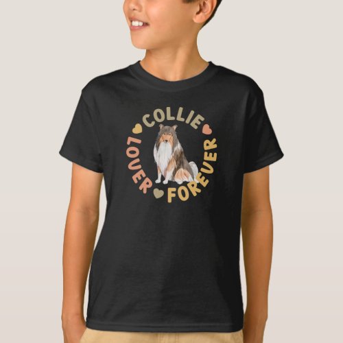 Collie Lover Forever Cute Scottish Dog Owner Quote T_Shirt
