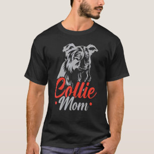 Collie Mom Border Collie Dog  Puppy Paw Love T-Shirt