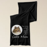 Collie Mom Scarf<br><div class="desc">This scarf is a fantastic gift for any Collie Mom.</div>