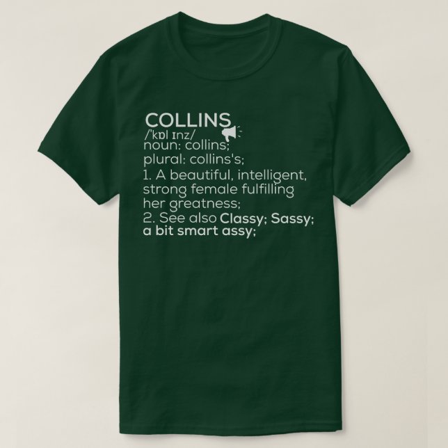 Collins Name Collins Definition Collins Female Nam T-Shirt (Design Front)