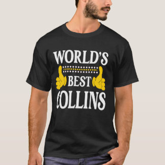 Collins Surname Team Family Last Name World's Best T-Shirt