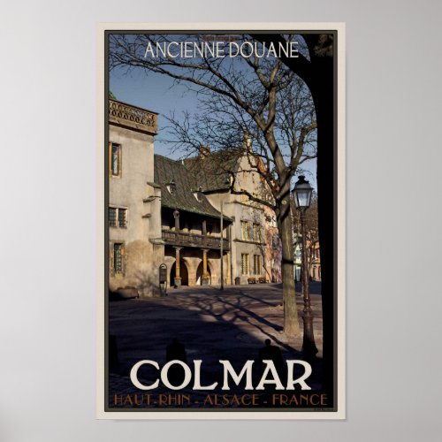 Colmar _ The Old Customs House Poster