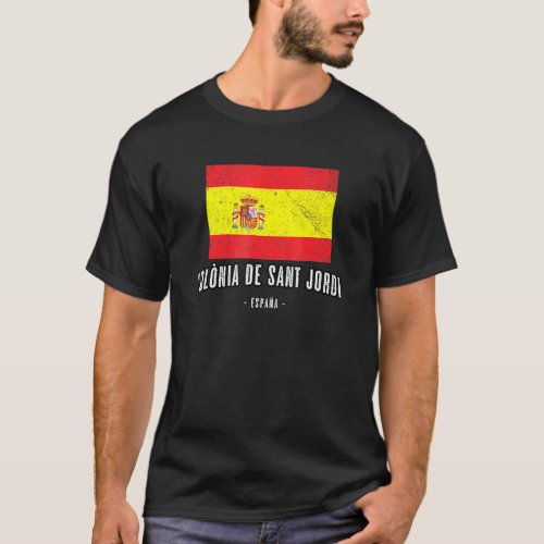 Colnia De Sant Jordi Spain Es Flag City Bandera Ro T_Shirt