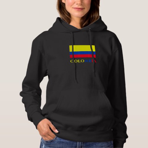 Colombia Flag Bandera Colombiana Country Colombian Hoodie