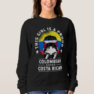 Colombia Flag Costa Rica Grown Women Girl Citizen Sweatshirt