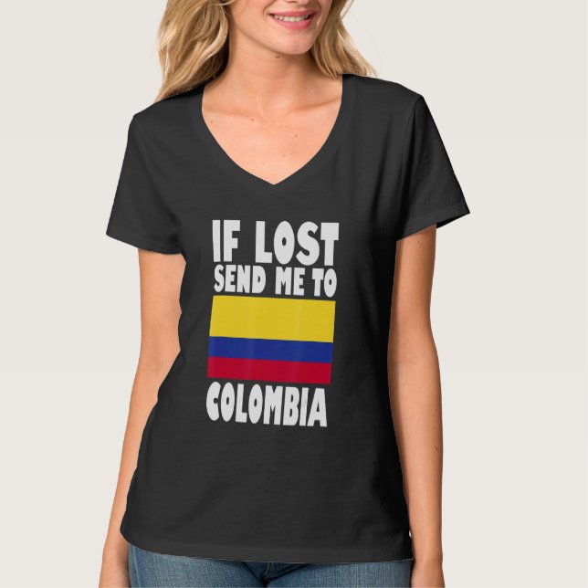 Colombia Flag Design  If lost send me to Colombia T-Shirt (Front)