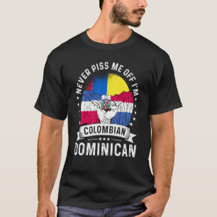 Colombia Flag Dominican Grown Humor Citizen Pride T-Shirt
