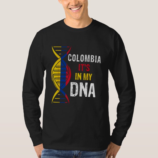 Colombia It s In My DNA Proud Colombian Colombia F T-Shirt (Front)
