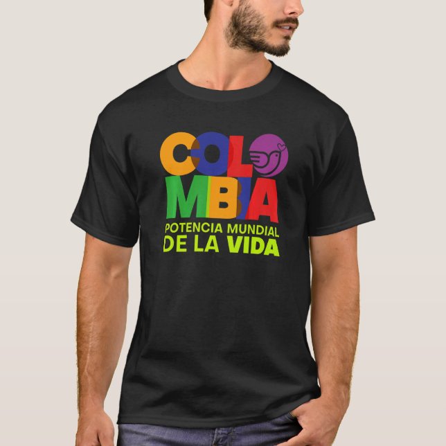 Colombia Potencia Mundial De La Vida   T-Shirt (Front)