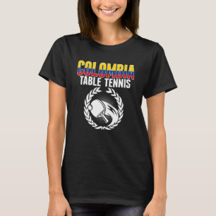 Colombia Table Tennis   Colombian Ping Pong Suppor T-Shirt