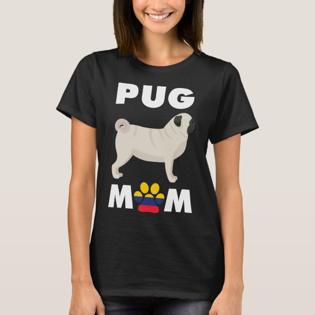 Colombian Dog Pug Mom Essential T-Shirt 1013 (Front)