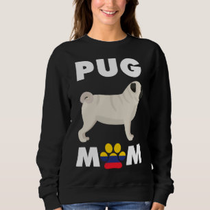 Colombian Dog Pug Mom Essential T-Shirt 1013 Sweatshirt