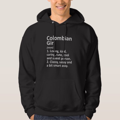 COLOMBIAN GIRL COLOMBIA Gift Funny Country Roots D Hoodie
