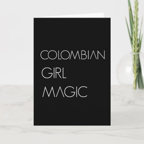 Colombian Girl Magic Colombian Woman Card