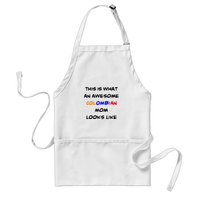 colombian mom, awesome adult apron (Front)
