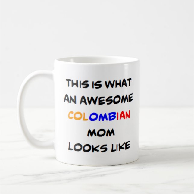 colombian mom, awesome Mug (Left)