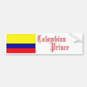 Colombian Prince, Bumper Sticker