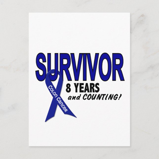 Colon Cancer 8 Year Survivor Postcard (Front)