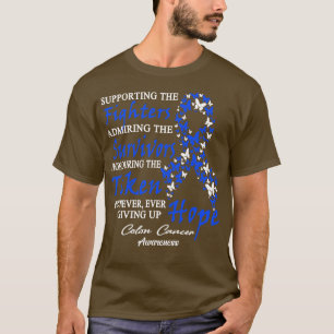 Colon Cancer Awareness Supporting The Fighters But T-Shirt