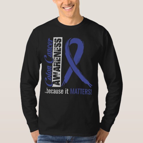Colon Cancer Awareness T_Shirt Gift Idea