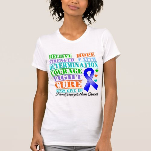 Colon Cancer Believe Strength Determination T_Shirt