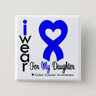 Colon Cancer Blue Heart Ribbon For My Daughter Button