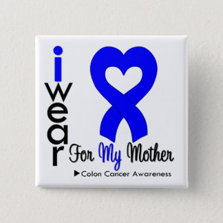 Colon Cancer Blue Heart Ribbon For My Mother Button