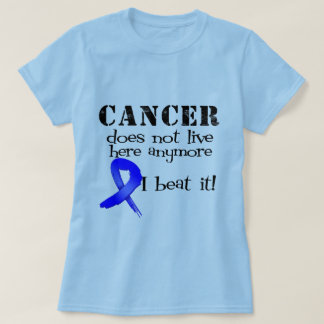 Colon Cancer Does Not Live Here Anymore T-Shirt