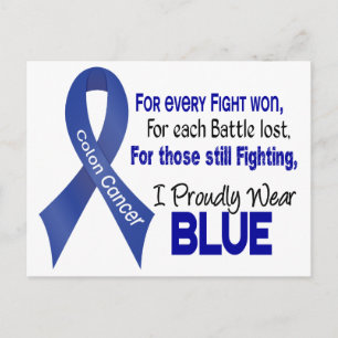 Colon Cancer For Every…..I Proudly Wear Blue 1 Postcard