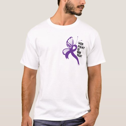 Colon Cancer  Her fight is our fight T_Shirt