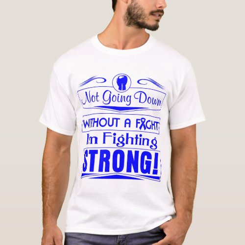 Colon Cancer I Am Fighting Strong T_Shirt