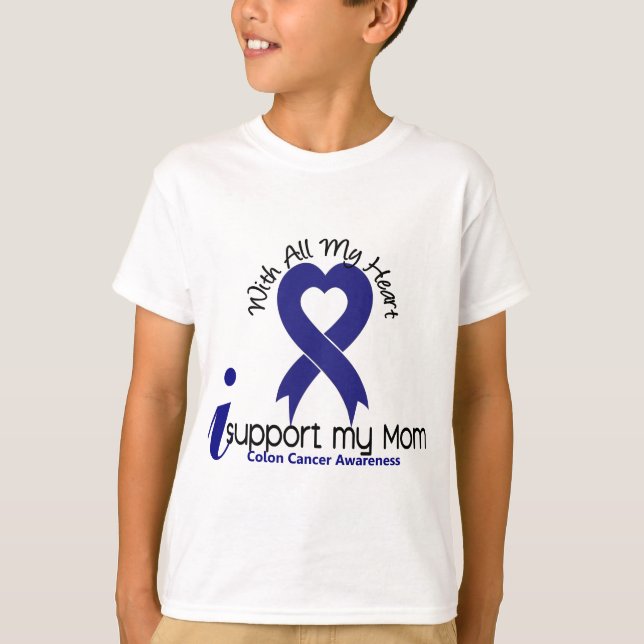 Colon Cancer I Support My Mom T-Shirt (Front)
