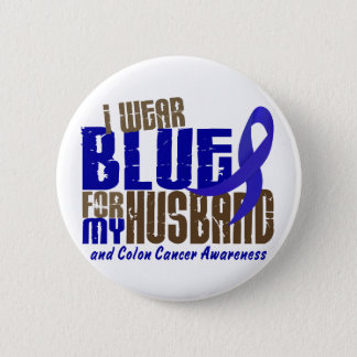 Colon Cancer I WEAR BLUE FOR MY HUSBAND 6.3 Pinback Button