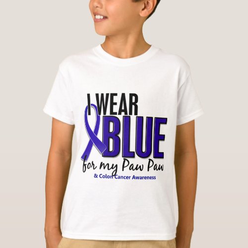 Colon Cancer I Wear Blue For My Paw Paw 10 T_Shirt
