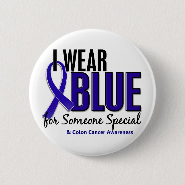 Colon Cancer I Wear Blue For Someone Special 10 Button (Front)