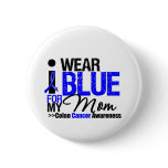 Colon Cancer I Wear Blue Ribbon For My Mom Pinback Button