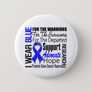 Colon Cancer I Wear Blue Ribbon TRIBUTE Pinback Button