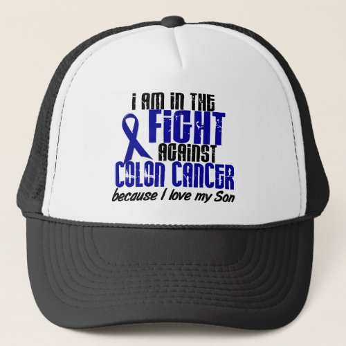 COLON CANCER In The Fight For My Son 1 Trucker Hat
