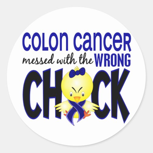 Colon Cancer Messed With The Wrong Chick Classic Round Sticker