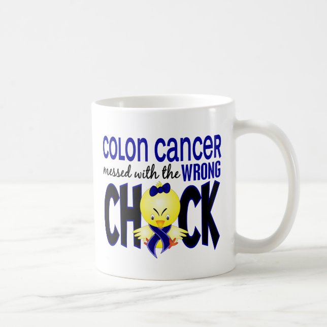 Colon Cancer Messed With The Wrong Chick Coffee Mug (Right)