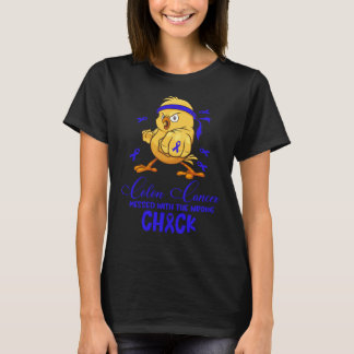 Colon Cancer Messed With The Wrong Chick  T-Shirt