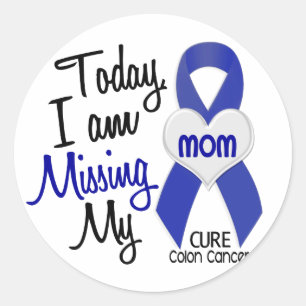 Colon Cancer MISSING MY MOM Classic Round Sticker